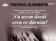 nu avem decat ceea ce daruim eveniment caritabil