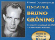 filmul fenomenul bruno groning pe urmele vindecatorului minune