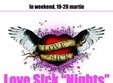 petrecere love sick nights