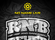 r n b fever party no name timisoara