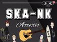 ska nk acustic