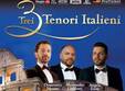 spectacol 3 tenori italieni 