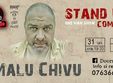 stand up comedy cu malu chivu