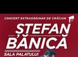 stefan banica concert extraordinar de craciun