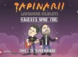 tapinarii in timisoara lansare album sageata spre cer 