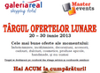 targul ofertelor lunare galeriile real timisoara