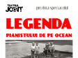 teatrul joint prezinta legenda pianistului de pe ocean