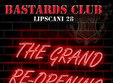 the grand re opening of bastards club