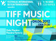 tiff music night concertul surpriza al anului 