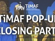 timaf pop up closing party