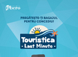 touristica last minute weekend ul bagajelor de oferte turistic