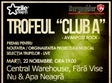 trofeul club a central warehouse fara vise nu si apa neagra