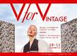 v for vintage targ de design contemporan si cultura vintage