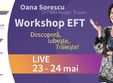 workshop eft live online descopera traieste iubeste c