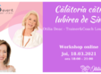 workshop online calatorie catre iubirea de sine cu otilia deac