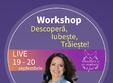 workshop online eft descopera iubeste traieste cu oana sor