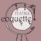 teatrul coquette