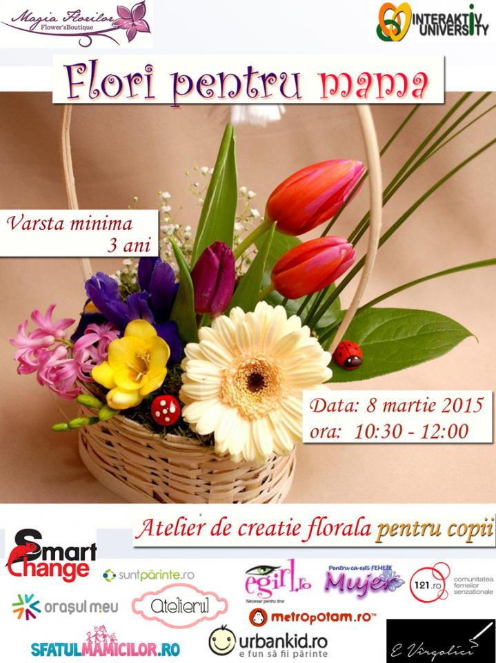 Un Atelier Special Pentru 8 Martie Flori Pentru Mama