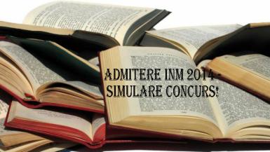 poze admitere inm 2014 simulare concurs 