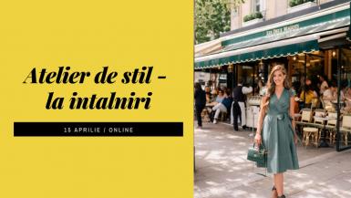 poze atelier de stil la intalniri