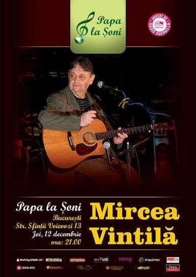 poze concert mircea vintila la papa la soni