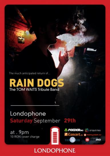 poze concert rain dogs in club londophone