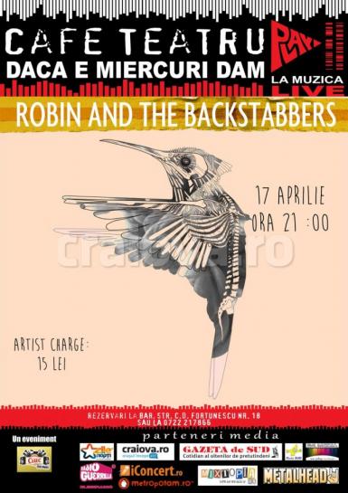 poze concert robin and the backstabbers