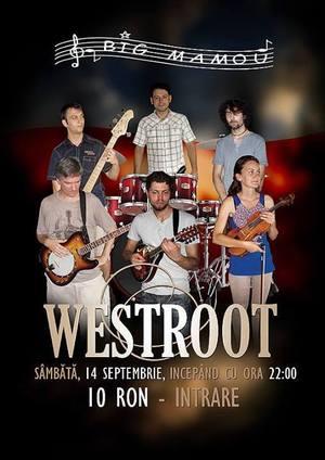 poze concert westroot in big mamou