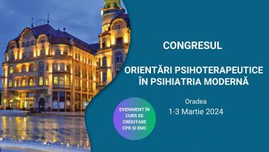 poze congres orientari psihoterapeutice in psihiatria moderna 
