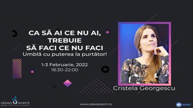 poze cristela georgescu ca sa ai ce nu ai trebuie sa faci ce nu faci