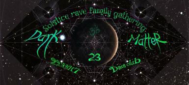 poze dark matter solstice rave family gathering