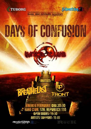 poze days of confusion breathelast front hard club