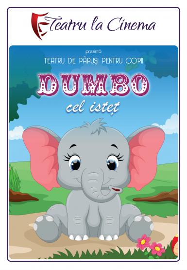 poze dumbo cel iste la teatru la cinema din sun plaza