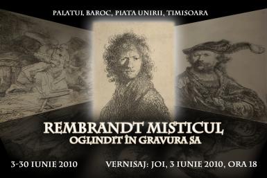 poze expozitie rembrandt misticul oglindit in gravura sa timisoara