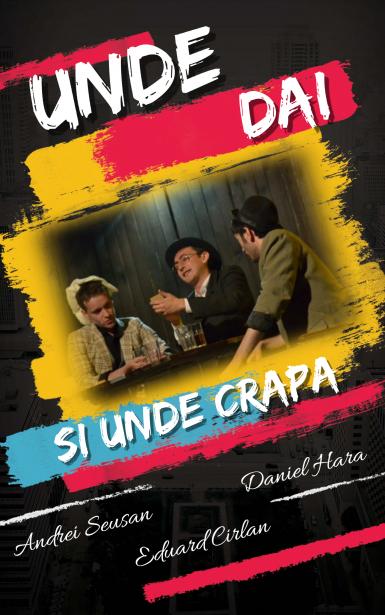 poze comedia unde dai i unde crapa