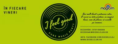 poze i feel good pure music party