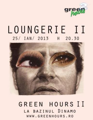 poze loungerie ii in green hours