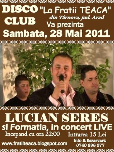 poze lucian seres si formatia revin in forta sambata 28 mai 2011 la disco club la fratii teaca din tarnova jud arad