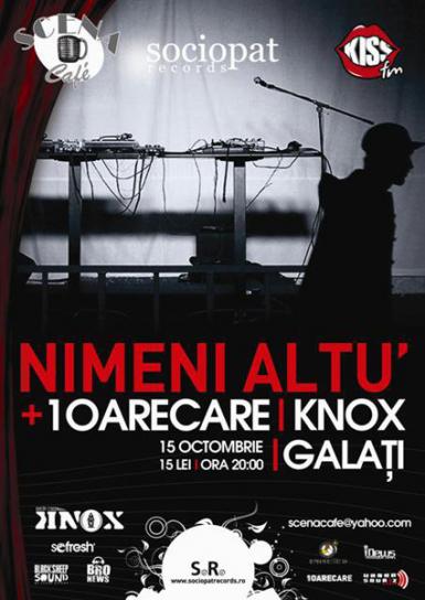 poze nimeni altu 1oarecare si knox la scena cafe galati