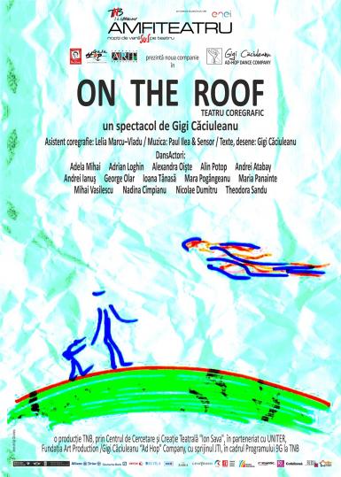 poze  on the roof de gigi caciuleanu la amfiteatru tnb
