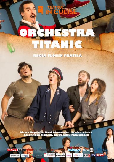 poze orchestra titanic in premiera la teatrul in culise 