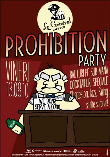 poze prohibition party in le general cluj