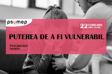 poze psychology nights puterea de a fi vulnerabil
