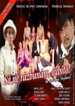 poze sa ne razbunam iubito teatrul de stat constanta