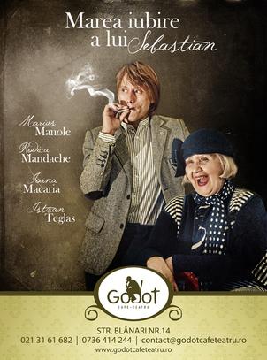 poze spectacolul marea iubire a lui sebastian la godot cafe