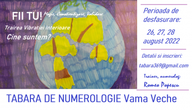 poze tabara de numerologie fii tu vama veche