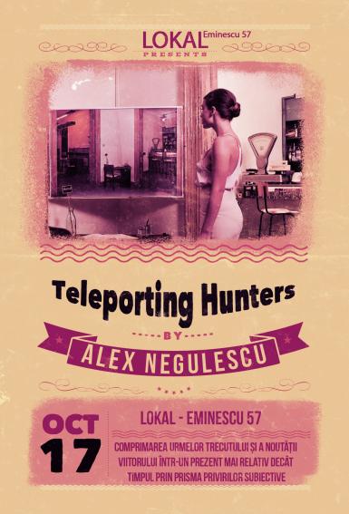 poze teleporting hunters expozi ie de fotografie