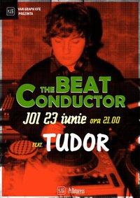 poze the beat conductor cu tudor