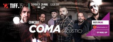 poze tiff coma unplugged