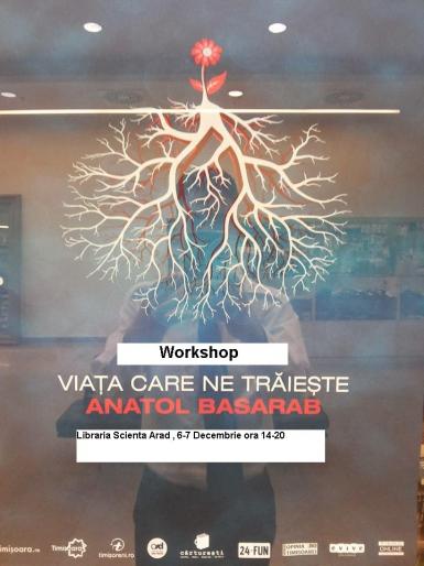 poze workshop viata care ne traieste cu anatol basarab